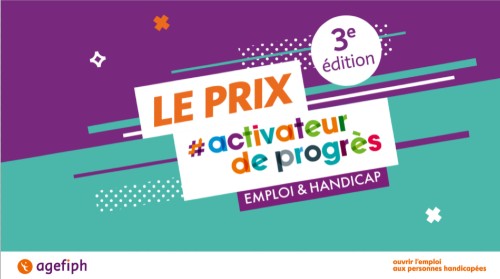 3e édition du Prix #activateurdeprogrès organisé par l'Agefiph