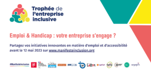 Appel aux candidatures pour les Trophées de l'Entreprise Inclusive 2023